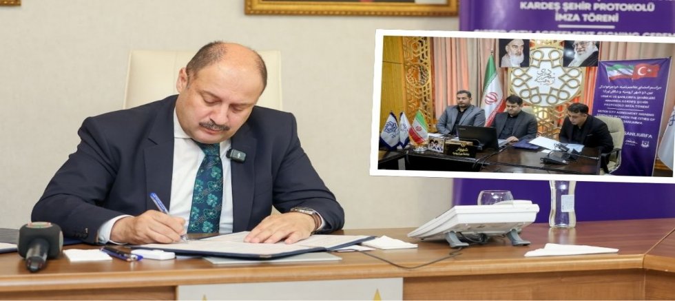 Şanlıurfa ve İran'ın Urumiye Kenti Kardeş Şehir Oldu