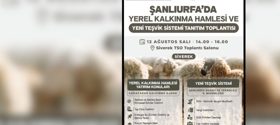 Şanlıurfa’da Yerel Kalkınma Hamlesi ve Yeni Teşvik Sistemi Tanıtılacak